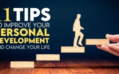 11 Tips To Improve Your Personal Development and Change Your Life