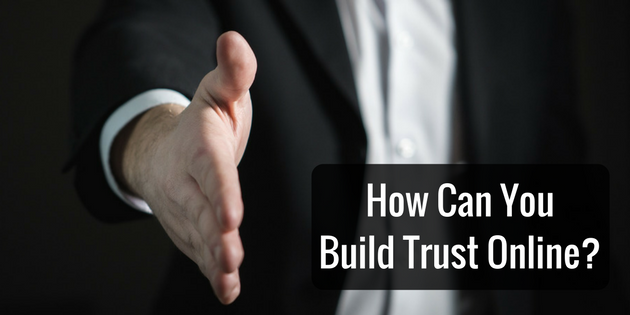 5 Tips To Build Trust Online