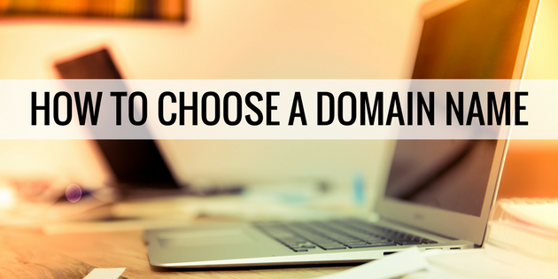 How to Choose a Domain Name for Your Business