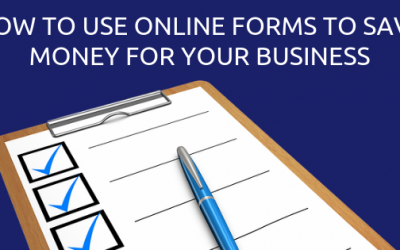 How To Use Online Forms To Save Money For Your Business