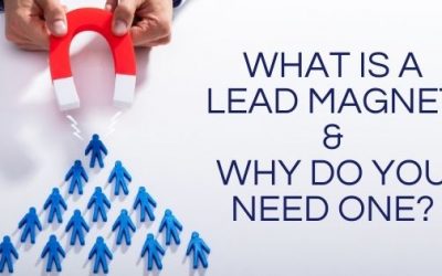 What is a Lead Magnet & Why Do You Need One?