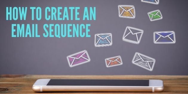 How To Create An Email Sequence
