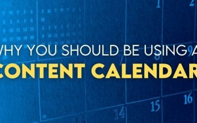 Why You Should Be Using a Content Calendar