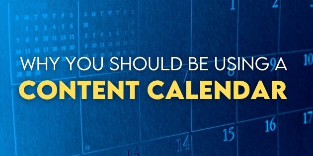 use a content calendar