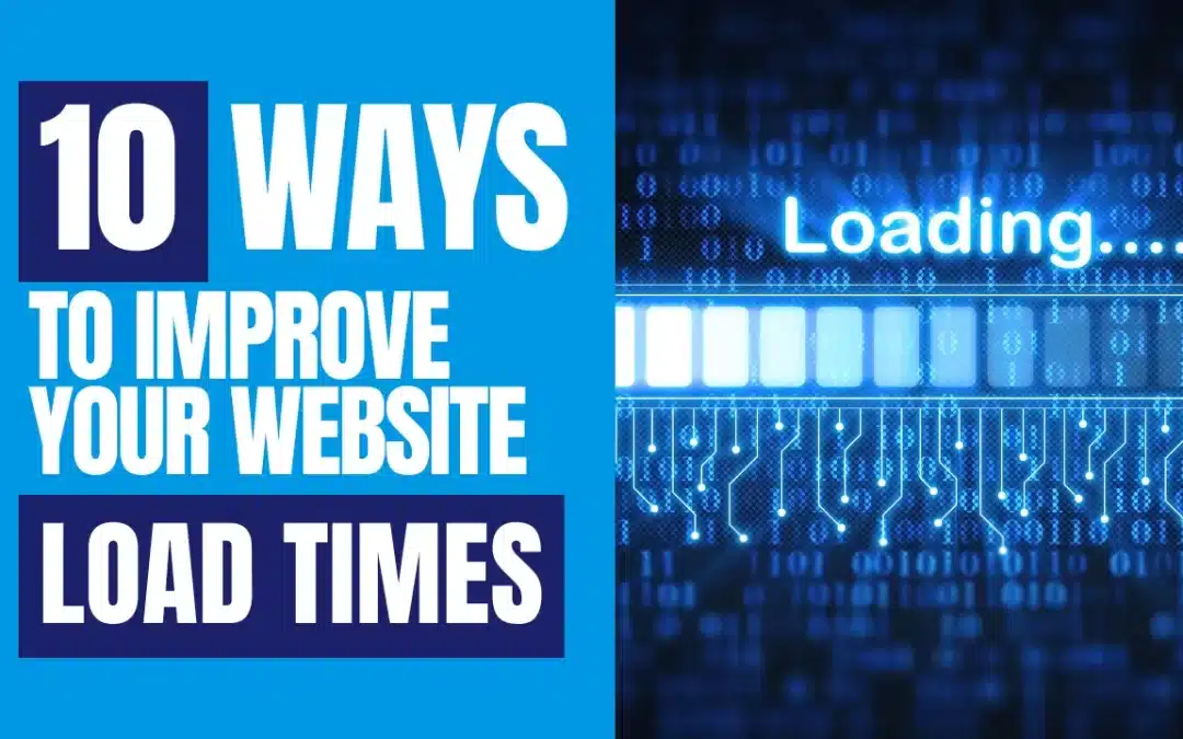 10 Ways to Improve Your Website Load Times